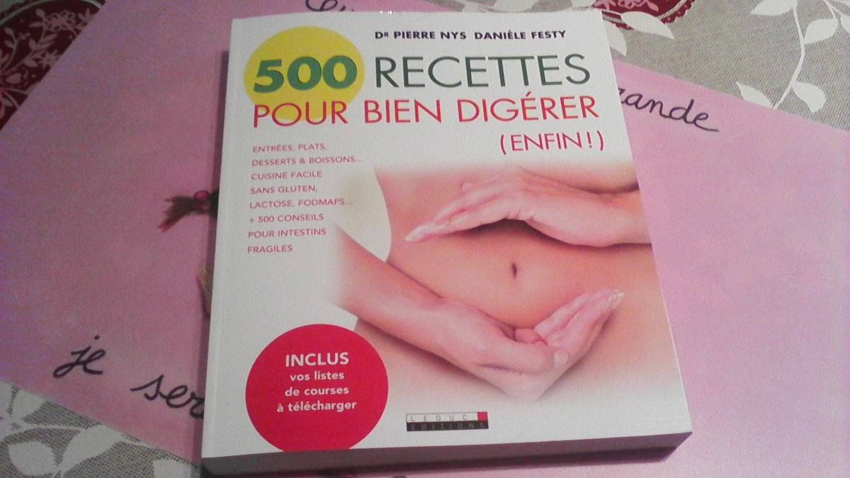 Le Livre 500 Recettes Pour Bien Digerer Fee Des Recettes