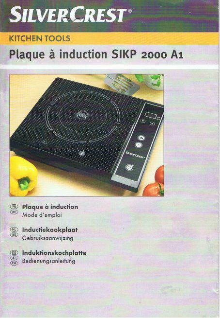 Notice Plaque à induction SIKP 2000 A1 (Silvercrest LIDL ) - sgcandme et  mes coups de coeur