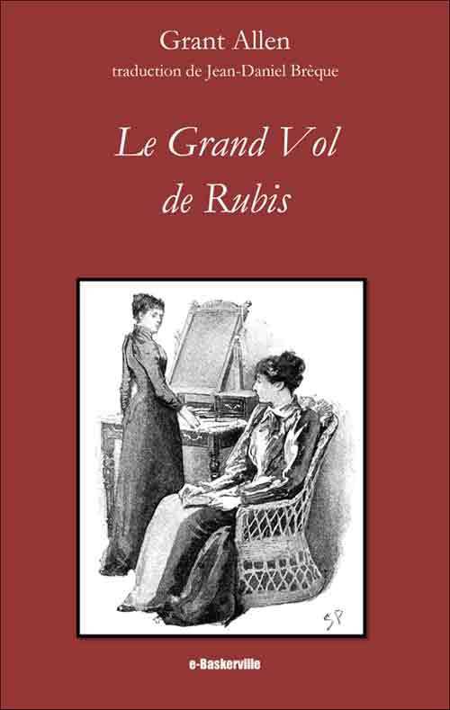 [e-Baskerville #15] Grant Allen - Le Grand Vol de rubis