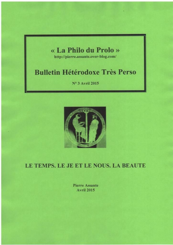 « La Philo du Prolo » N° 3 Bulletin Hétérodoxe Très Perso N° 3, Avril