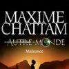 Maxime Chattam: Autre Monde: Tome 2: Malronce