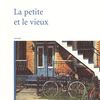 La petite et le vieux - Marie Renée Lavoie