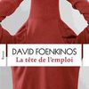 La tête de l'emploi - David Foenkinos