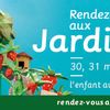 Rendez-vous aux jardins...le samedi 31 mai 2014 !