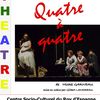 Quatre à Quatre au Roy d'Espagne