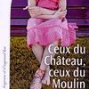 Ceux du château, Ceux du moulin