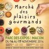 Marchés des Plaisirs Gourmands à Mâcon