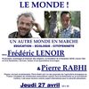 27 AVRIL Conférence Frédéric LENOIR et Pierre RABHI à Bourg les Valence, organisée par PLANÉTAIIRE