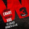 W3 - Le calice jusqu'à la lie, de Nathalie HUG et Jérôme CAMUT
