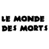 Recherche de couverture pour Le Monde des Morts !