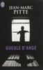 Gueule d'ange de Jean-Marc Pitte