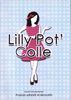 Un peu de pub pour les produits Lilly pot'colle! :)