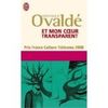 Et mon coeur transparent - Véronique Ovaldé