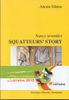 Squatteurs' story