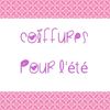 3 coiffures pour l'été