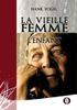 Où trouver "La vieille femme et l'enfant" de Hank Vogel