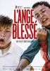 Bobine du mardi 6 septembre, 20 h 15 : L' ange blessé