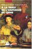 A LA TABLE DE L'EMPEREUR DE CHINE de William Chan Tat Chuen