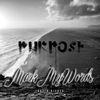 01. Mark My Words ( Note mes mots )