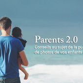 Parents 2.0 > Conseils au sujet de la...