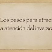 Los pasos para atraer la atención del inversor - Emilio Márquez