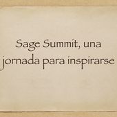 Sage Summit, una jornada para inspirarse - Emilio Márquez