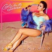 Nouveau Son:Demi Lovato Cool For The Summer - lesmusicultesdekevin.overblog.com