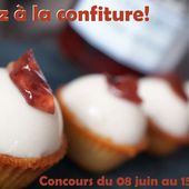 Les résultats du concours « cuisinez à la confiture » enfin sur le blog !