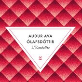 L'Embellie - Audur Ava Olafsdottir⎥ Note: 17/20
