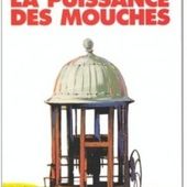"La puissance des mouches" de Lydie Salvayre - Austin Tout Va Bien