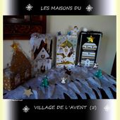 LES CREATIONS MAISONS DU PETIT VILLAGE DE L'AVENT (5) - CLG Création Version 2.0