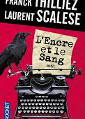 Chronique de "L'encre et le sang" de Franck Thilliez et Laurent Scalese