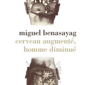 Cerveau augmenté, homme diminué - Corps en Immersion