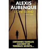 Alexis Aubenque : Stone Island (Éd.du Toucan, 2013) - Le blog de Claude LE NOCHER