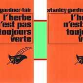 A.A.Fair : L'herbe n'est pas toujours verte (Le Masque, 1971) - Le blog de Claude LE NOCHER