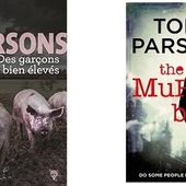 Tony Parsons : Des garçons bien élevés (Éd.de la Martinière, 2015) - Le blog de Claude LE NOCHER
