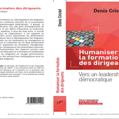 Humaniser la formation des dirigeants : vers un leadership démocratique - APPRENDRE AUTREMENT