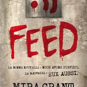 Feed, de Mira Grant - Chroniques des mondes hallucinés