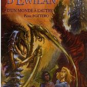 La quête d'Ewilan. Tome 1, D'un monde à l'autre / Pierre Bottero - Chroniques des mondes hallucinés