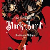 Black Bard. Tome 1, d'Ichiya Sazanami - Chroniques des mondes hallucinés