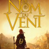Chronique du tueur de roi. Tome 1, Le nom du vent, de Patrick Rothfuss - Chroniques des mondes hallucinés