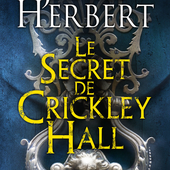 Le secret de Crickley Hall, de James Herbert - Chroniques des mondes hallucinés