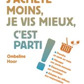 J'achète moins, je vis mieux, le livre de votre transition