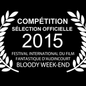 Bloody Week-end 2015 courts-métrages session 1 - Le blog de Michel Dubat