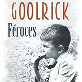 Féroces / Robert Goolrick - Dans la Bulle de Manou