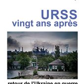 Dédicace du livre : URSS 20 ans après, retour de l'Ukraine en guerre