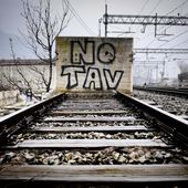 Le TGV Lyon-Turin? NO TAV! - T'as vu ma plume?