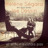 Et si tu n'existais pas : le nouvel album d'Hélène Ségara