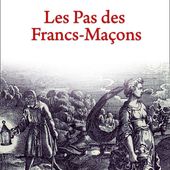 Les pas des francs-maçons de Joël Jacques (livre) - La Maçonne