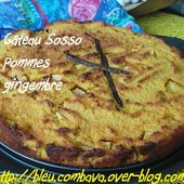 Gâteau Sosso (à la semoule fine de maïs-Réunion) aux pommes et gingembre confit - Ma Cuisine Bleu Combava